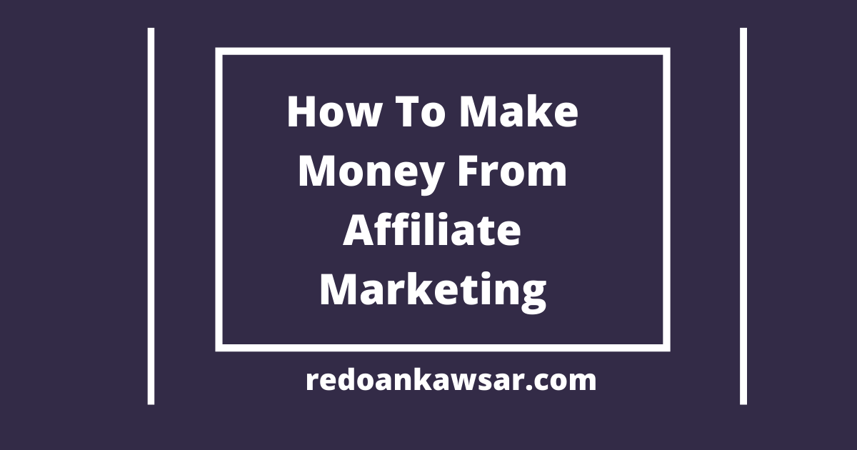 How-To-Money-From-Affiliate-Marketing