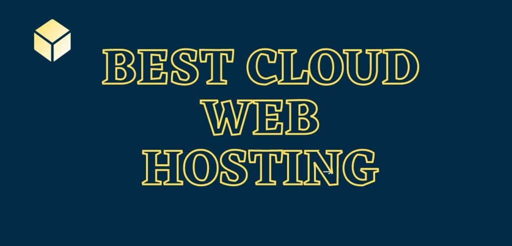 Best Cloud Web Hosting